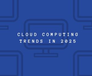 cloud-computing-trends-in-2025