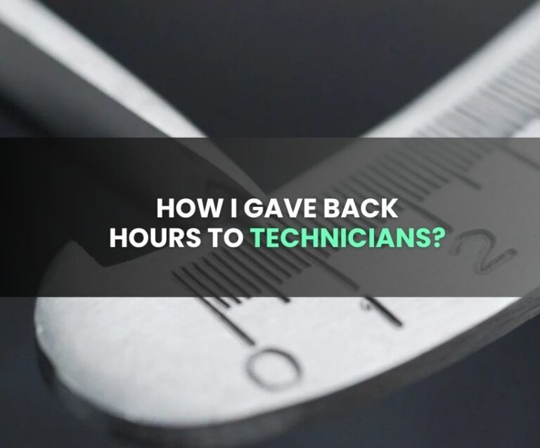 how-i-gave-back-hours-to-technicians